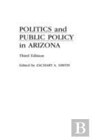 Politics And Public Policy In Arizona, 3rd Edition