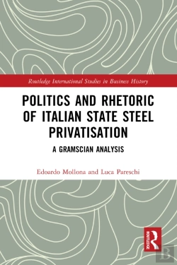 Bertrand.pt - Politics And Rhetoric Of Italian State Steel Privatisation