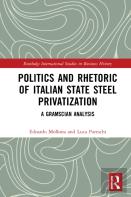 Politics And Rhetoric Of Italian State Steel Privatisation