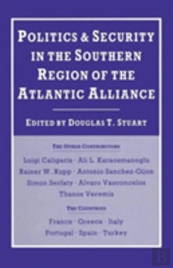 Bertrand.pt - Politics And Security In The Southern Region Of The Atlantic Alliance
