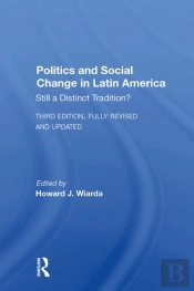 Politics And Social Change In Latin America