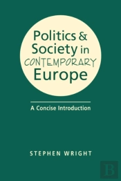 Politics And Society In Contemporary Eur