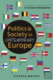 Politics And Society In Contemporary Europe