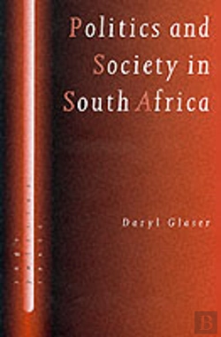 Bertrand.pt - Politics And Society In South Africa