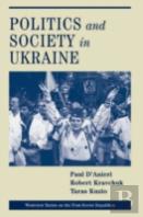 Politics And Society In Ukraine