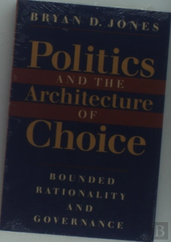 Bertrand.pt - Politics And The Architecture Of Choice