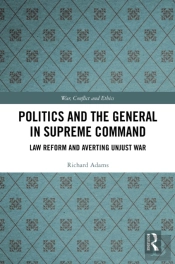 Politics And The General In Supreme Command
