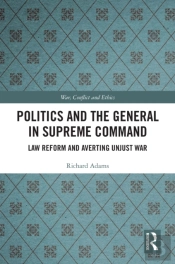 Politics And The General In Supreme Command