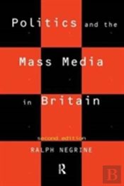 Politics And The Mass Media In Britain