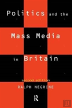 Bertrand.pt - Politics And The Mass Media In Britain