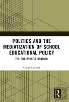 Politics And The Mediatization Of School Educational Policy