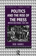 Politics And The Rise Of The Press