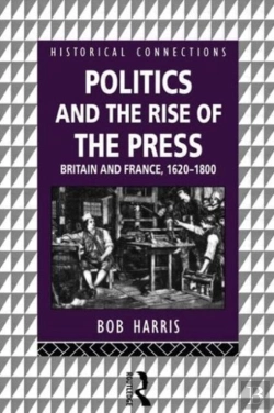 Bertrand.pt - Politics And The Rise Of The Press