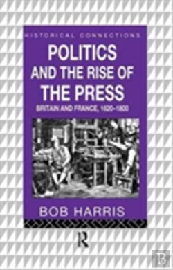 Bertrand.pt - Politics And The Rise Of The Press