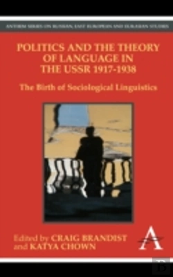 Bertrand.pt - Politics And The Theory Of Language In The Ussr 1917-1938