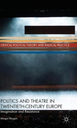 Bertrand.pt - Politics And Theatre In Twentieth-Century Europe