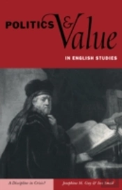 Politics And Value In English Studies