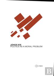Politics As A Moral Problem