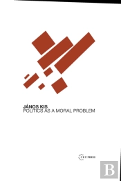 Politics As A Moral Problem