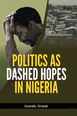 Bertrand.pt - Politics As Dashed Hopes In Nigeria