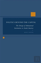 Politics Beyond The Capital