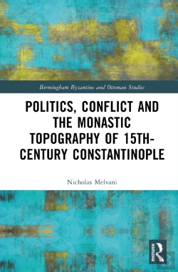 Bertrand.pt - Politics, Conflict And The Monastic Topography Of 15th-Century Constantinople