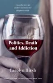 Politics, Death And Addiction