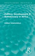Politics, Development & Bureaucracy In Africa