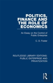 Politics, Finance And The Role Of Economics
