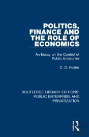 Politics, Finance And The Role Of Economics