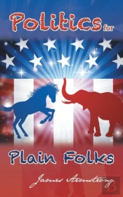 Politics For Plain Folks