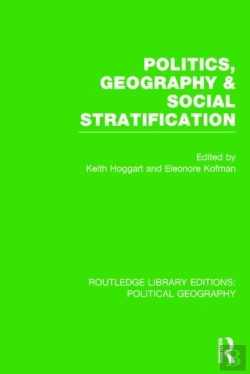 Bertrand.pt - Politics, Geography And Social Stratification (Routledge Library Editions: Political Geography)
