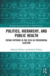 Politics, Hierarchy, And Public Health
