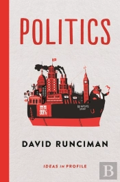 Politics: Ideas In Profile
