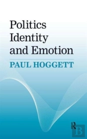 Politics, Identity And Emotion
