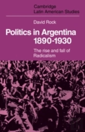 Politics In Argentina, 1890â€“1930