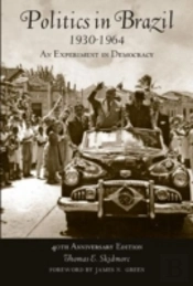 Politics In Brazil, 1930 - 1964