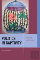 Politics In Captivity