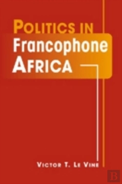 Bertrand.pt - Politics In Francophone Africa