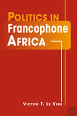 Bertrand.pt - Politics In Francophone Africa