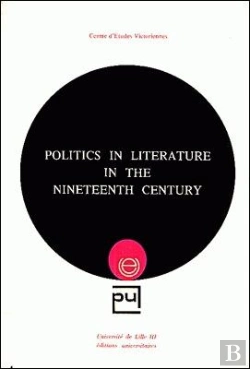 Bertrand.pt - Politics In Literature In The Nineteenth Century