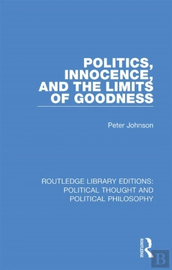 Bertrand.pt - Politics, Innocence, And The Limits Of Goodness