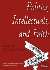 Politics, Intellectuals, And Faith