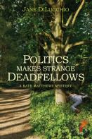 Politics Makes Strange Deadfellows