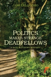 Politics Makes Strange Deadfellows