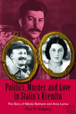Bertrand.pt - Politics, Murder, And Love In Stalin'S Kremlin