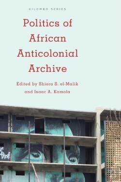Bertrand.pt - Politics Of African Anticolonial Archive