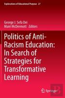 Politics Of Anti-Racism Education: In Search Of Strategies For Transformative Learning
