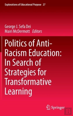 Bertrand.pt - Politics Of Anti-Racism Education: In Search Of Strategies For Transformative Learning