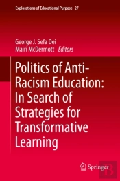 Politics Of Anti-Racism Education: In Search Of Strategies For Transformative Learning
